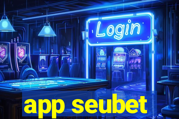 app seubet